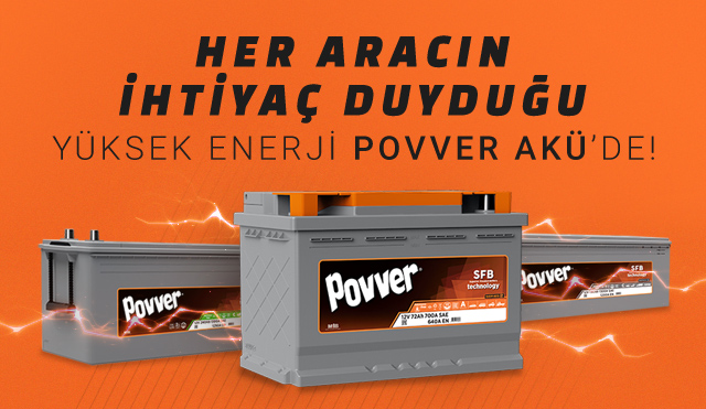 HER ARACIN İHTİYAÇ DUYDUĞU YÜKSEK ENERJİ POVVER AKÜ'DE